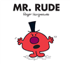 MR. RUDE